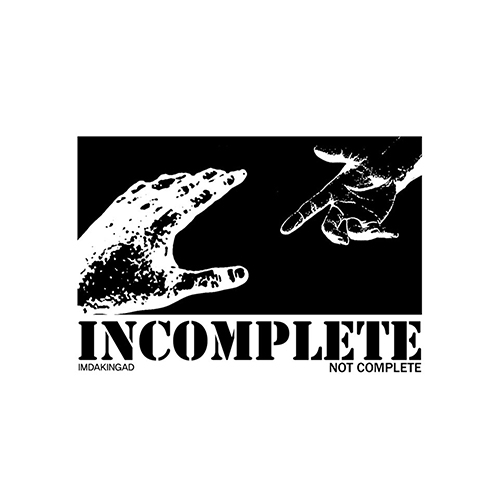 incomplete by imdakingad