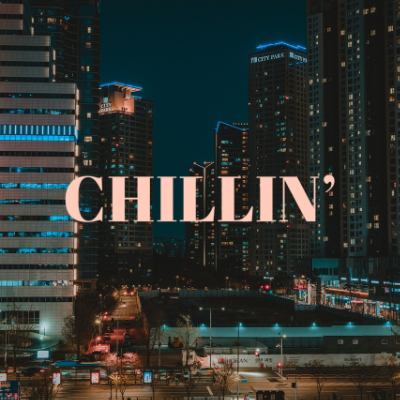CHILLIN' by KITAE