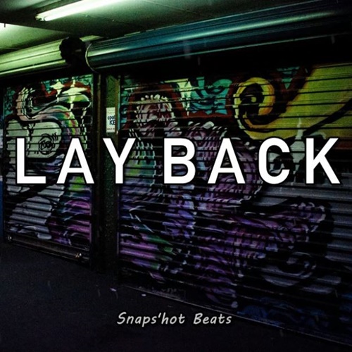 Lay Back beat by Snaps'hot