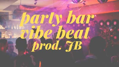 Party vibe beat  by JB