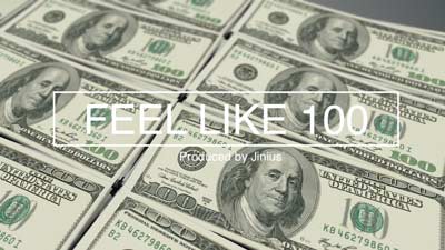 Feel Like 100 (bright and addictive melodic trap beat) by Jinius