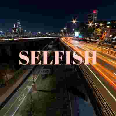 SELFISH by KITAE