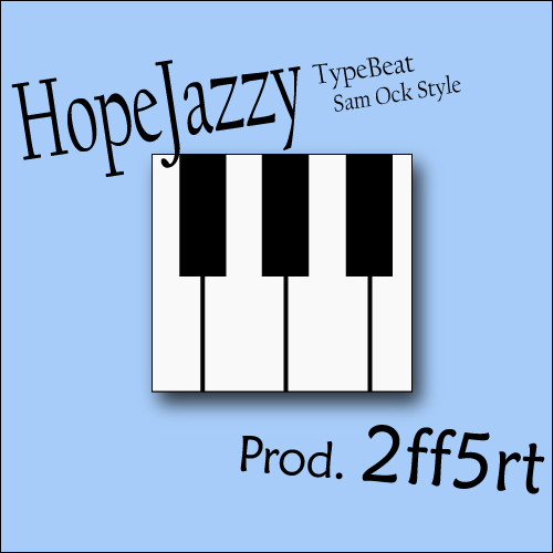 Hopejazzy hip hop type beat by 2ff5rt