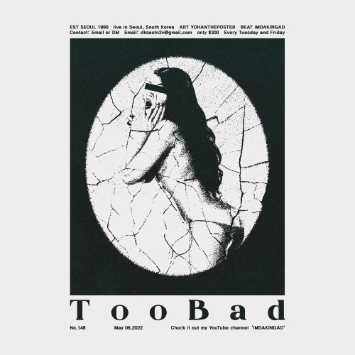 too bad by imdakingad