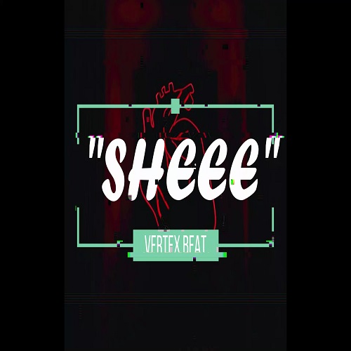 SHEEE by VERTEX BEAT